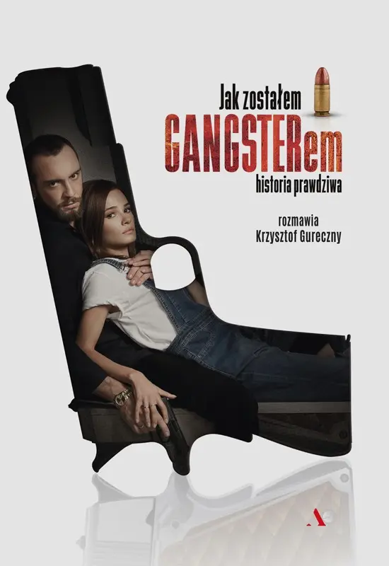 Jak zostaem gangsterem Historia prawdziwa 2019